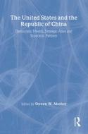 The United States And The Republic Of China edito da Transaction Publishers