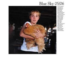 Blue Sky Annual Yearbook 05/06 edito da BLUE SKY GALLERY