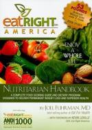 Eat Right America Nutritarian Handbook: And Andi Food Scoring Guide di Joel Fuhrman edito da Nutritional Excellence
