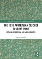 The 1935 Australian Cricket Tour Of India di Megan Ponsford edito da Taylor & Francis Ltd