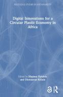 Digital Innovations For A Circular Plastic Economy In Africa edito da Taylor & Francis Ltd