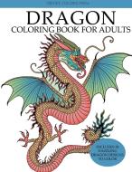 Dragon Coloring Book for Adults di Creative Coloring edito da Creative Coloring