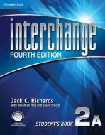 Interchange Level 2 Student's Book A With Self-study Dvd-rom di Jack C. Richards edito da Cambridge University Press