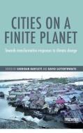 Cities on a Finite Planet di Sheridan Bartlett edito da Taylor & Francis Ltd