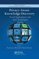 Privacy-Aware Knowledge Discovery edito da Taylor & Francis Ltd