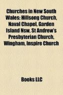 Churches in New South Wales di Source Wikipedia edito da Books LLC, Reference Series