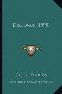 Discords (1895) di George Egerton edito da Kessinger Publishing