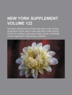 New York Supplement Volume 122 di National Reporter System edito da Rarebooksclub.com