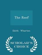 The Reef - Scholar's Choice Edition di Edith Wharton edito da Scholar's Choice