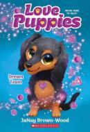Dream Team (Love Puppies #3) di Janay Brown-Wood edito da SCHOLASTIC