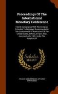 Proceedings Of The International Monetary Conference edito da Arkose Press