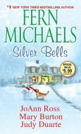 Silver Bells di Fern Michaels, JoAnn Ross edito da Kensington Publishing