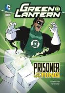 Green Lantern: Prisoner of the Ring di Scott Sonneborn edito da STONE ARCH BOOKS