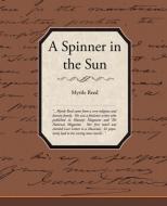 A Spinner in the Sun di Myrtle Reed edito da Book Jungle