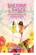 Breanna And Amber di Sabrina Depina Graham edito da Xlibris