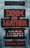 Denim And Leather di MICHAEL HANN edito da Little Brown Paperbacks (a&c)