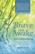 Brave and Awake di Beverly Molina edito da Balboa Press