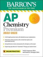 AP Chemistry Premium: With 6 Practice Tests di Neil D. Jespersen, Pamela Kerrigan edito da BARRONS EDUCATION SERIES