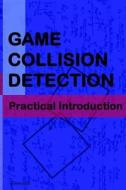 Game Collision Detection: A Practical Introduction di Kenwright edito da Createspace