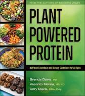 Plant-Powered Protein: Nutrition Essentials and Dietary Guidelines for All Ages di Brenda Davis, Vesanto Melina, Cory Davis edito da BPC