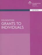 Foundation Grants to Individuals edito da Foundation Center