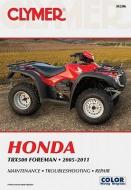 Honda TRX500 Foreman 2005-2011 di Mike Morlan edito da Haynes Publishing