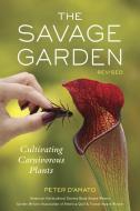 The Savage Garden, Revised di Peter D'Amato edito da Random House USA Inc
