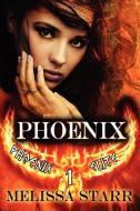 Phoenix di Melissa Starr edito da Melange Books, LLC