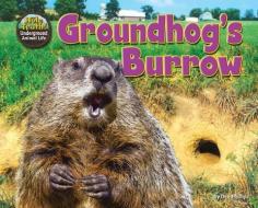 Groundhog's Burrow di Dee Phillips edito da BEARPORT PUB CO INC