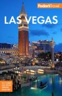 Fodor's Las Vegas di Fodor's Travel Guide edito da Random House USA Inc