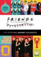Friends: The Official Advent Calendar di Insight Editions edito da INSIGHT ED