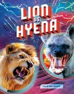 Lion vs. Hyena di Lisa M. Bolt Simons edito da CAPSTONE PR