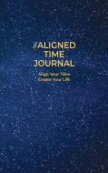 The Aligned Time Life di Amanda J. Crowell edito da LIGHTNING SOURCE INC
