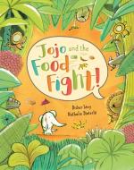 Jojo and The Food Fight di Didier Levy edito da Barefoot Books Ltd