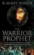 The Warrior-Prophet di R. Scott Bakker edito da Little, Brown Book Group