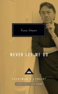 Never Let Me Go di Kazuo Ishiguro edito da Everyman