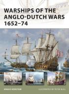 Warships of the Anglo-Dutch Wars 1652-74 di Angus Konstam edito da Bloomsbury Publishing PLC
