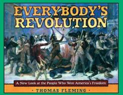 Everybody's Revolution di Thomas Fleming edito da MILK & COOKIES PR