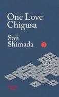 One Love Chigusa di Soji Shimada edito da Red Circle Authors Limited