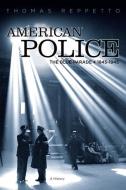 American Police di Thomas A. Reppetto edito da Enigma Books