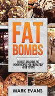 Fat Bombs di Mark Evans edito da SD Publishing LLC