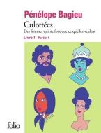Culottées Livre 1 - Partie 1: Culottées di Pénélope Bagieu edito da Gallimard