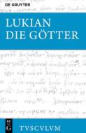Die Götter di Lukian edito da Gruyter, Walter de GmbH