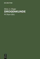 Drogenkunde di Heinz A. Hoppe edito da Walter de Gruyter