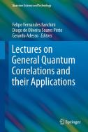 Lectures on General Quantum Correlations and their Applications edito da Springer-Verlag GmbH