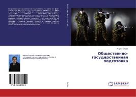 Obshhestvenno-gosudarstvennaya podgotovka di Andrej Kislyak edito da LAP Lambert Academic Publishing