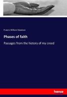 Phases of faith di Francis William Newman edito da hansebooks