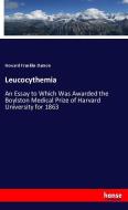 Leucocythemia di Howard Franklin Damon edito da hansebooks