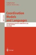 Coordination Models and Languages di F. Arbab, C. Talcott edito da Springer Berlin Heidelberg