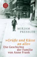 »Grüße und Küsse an alle« di Mirjam Pressler edito da FISCHER Taschenbuch